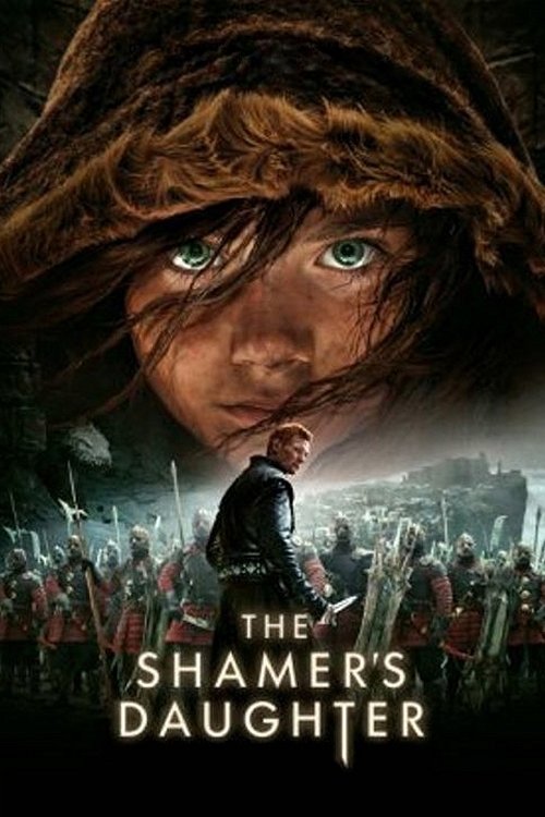The Shamer’s Daughter สาวน้อยพลังเวทย์กับดินแดนมังกรไฟ (2015)