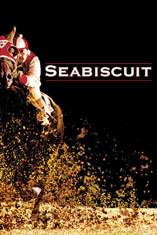 SEABISCUIT ซีบิสกิต ม้าพิชิตโลก (2002)