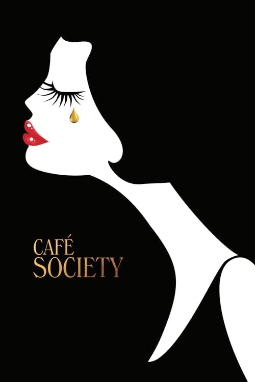 Café Society ณ ที่นั่นเรารักกัน (2016)