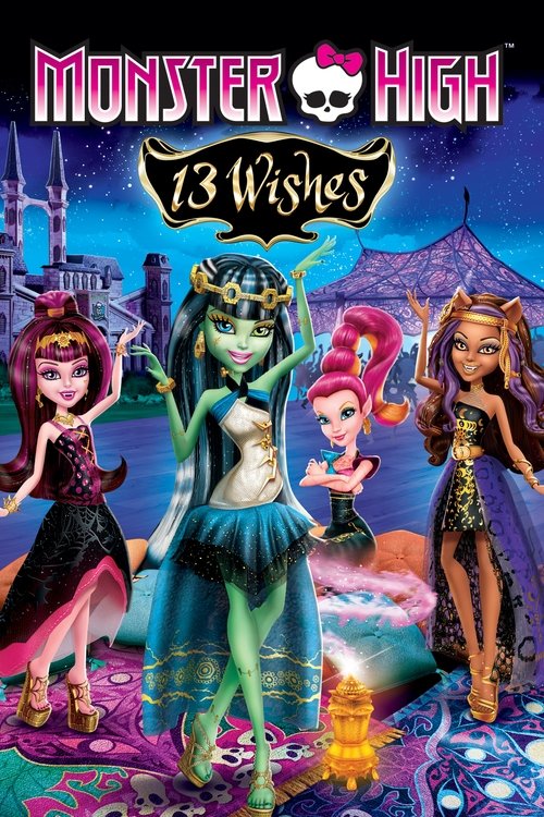 Monster High 13 Wishes มอนสเตอร์ไฮ 13 เวทมนตร์ อลเวง (2013)