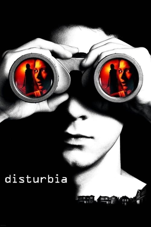 Disturbia จ้อง หลอน…ซ่อนเงื่อนผวา (2007)