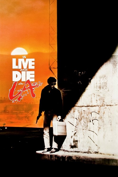 To Live And Die In L.A 1985 ปราบตาย