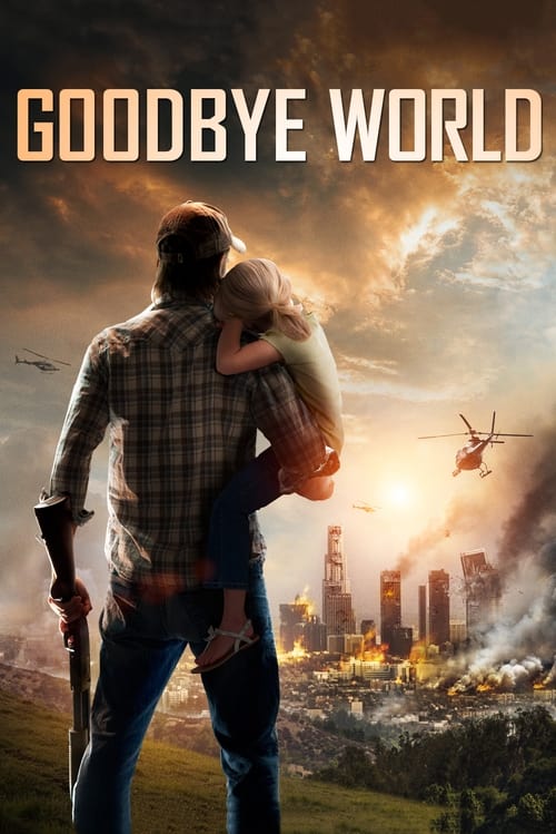 Goodbye World หายนะวันลาโลก (2013)
