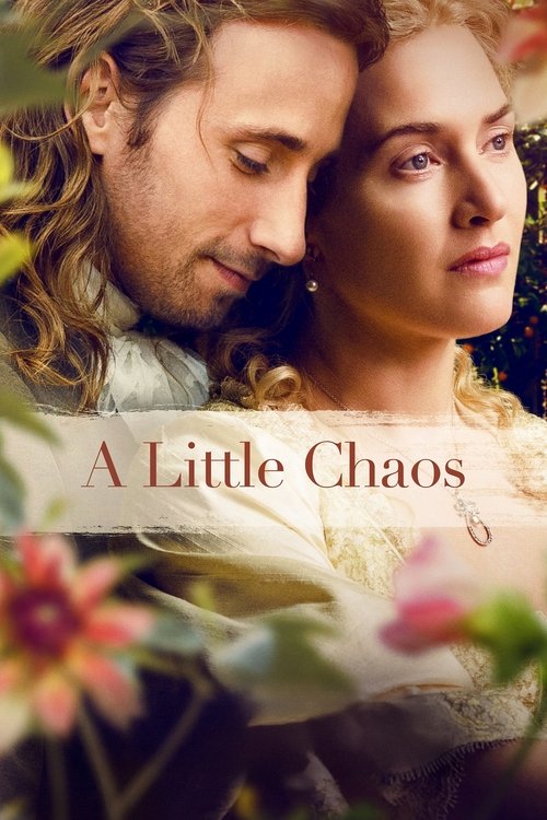 A Little Chaos สวนนี้มีมนต์รัก (2014)