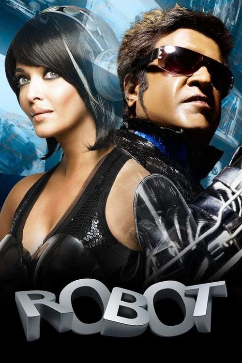 Robot Endhiran มนุษย์โรบอท จักรกลเหนือโลก (2010)