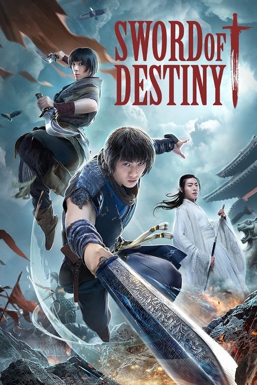 Sword of Destiny (Da zhu jian shi) อภินิหารดาบเทวดา (2021)