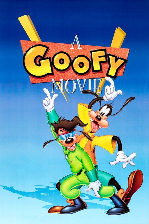 A Goofy Movie (1995)