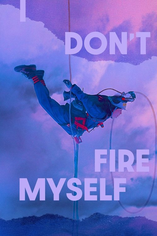 I Don’t Fire Myself (2020) ซับไทย