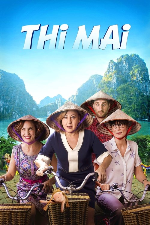 Thi Mai, rumbo a Vietnam ทีไมย์ สายสัมพันธ์เพื่อวันใหม่ (2017) ซับไทย