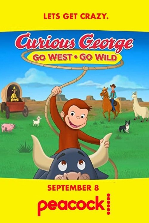 Curious George Go West, Go Wild จ๋อจอร์จจุ้นระเบิด ป่วนแดนคาวบอย (2020)