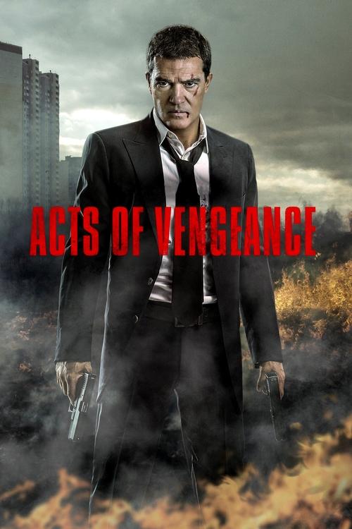Acts Of Vengeance ฝังแค้นพยัคฆ์ระห่ำ (2017)