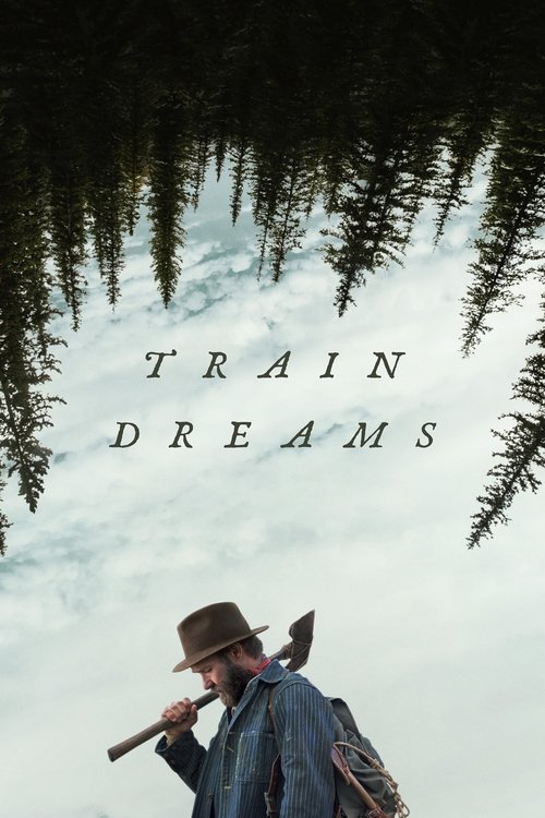 Train Dreams ทางรถไฟสายฝัน (2025)
