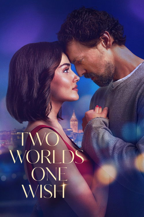 Two Worlds One Wish สองโลกหนึ่งคำอธิษฐาน (2025)