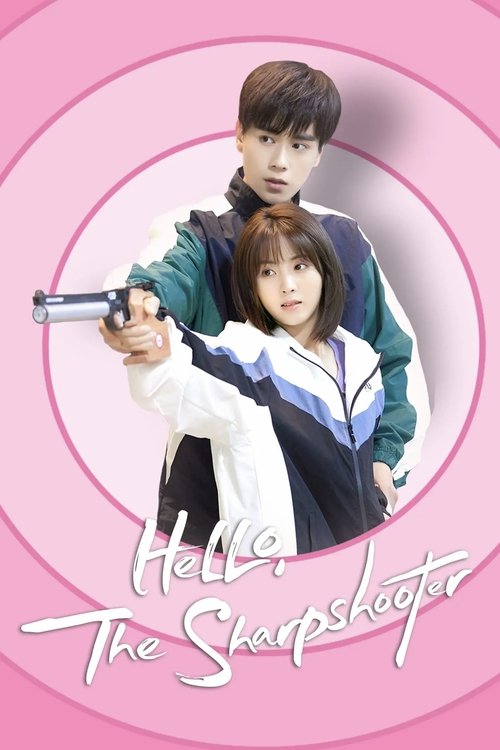 Hello, the Sharpshooter (2022)  พิชิตรักนักแม่นปืน